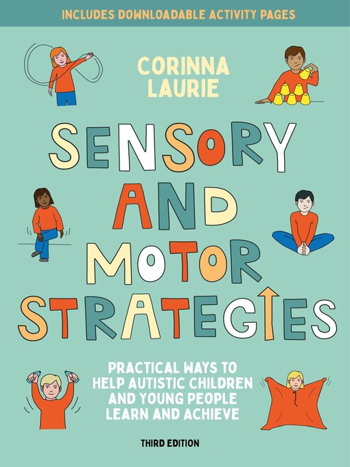 Title details for Sensory and Motor Strategies () by Corinna Laurie - Available